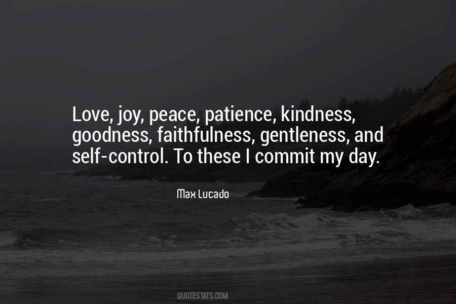 Love Joy Peace Patience Quotes #1198191