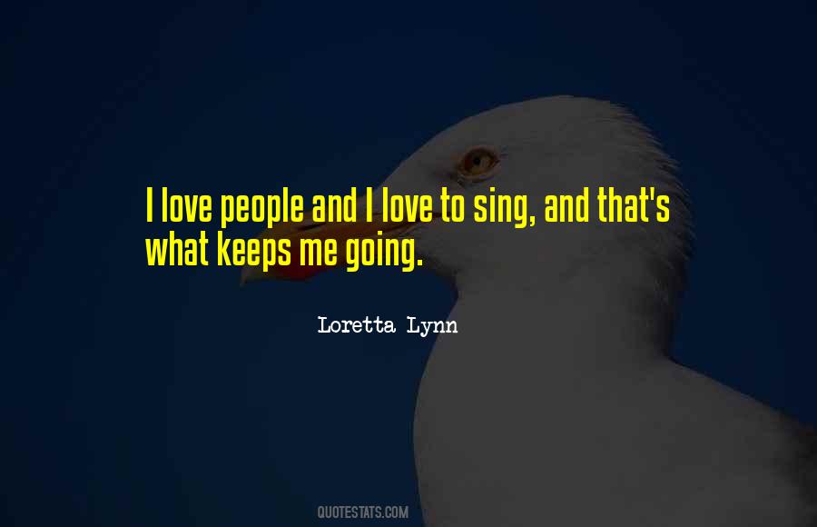 Love Keeps Me Going Quotes #1845931