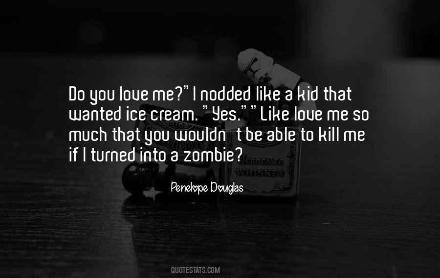 Love Kill Me Quotes #1375662