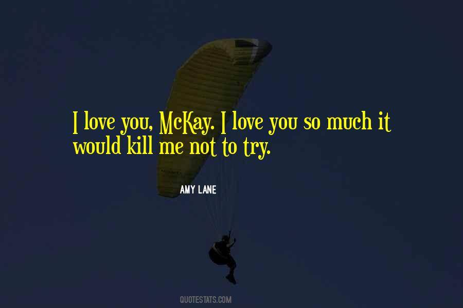 Love Kill Me Quotes #1542685