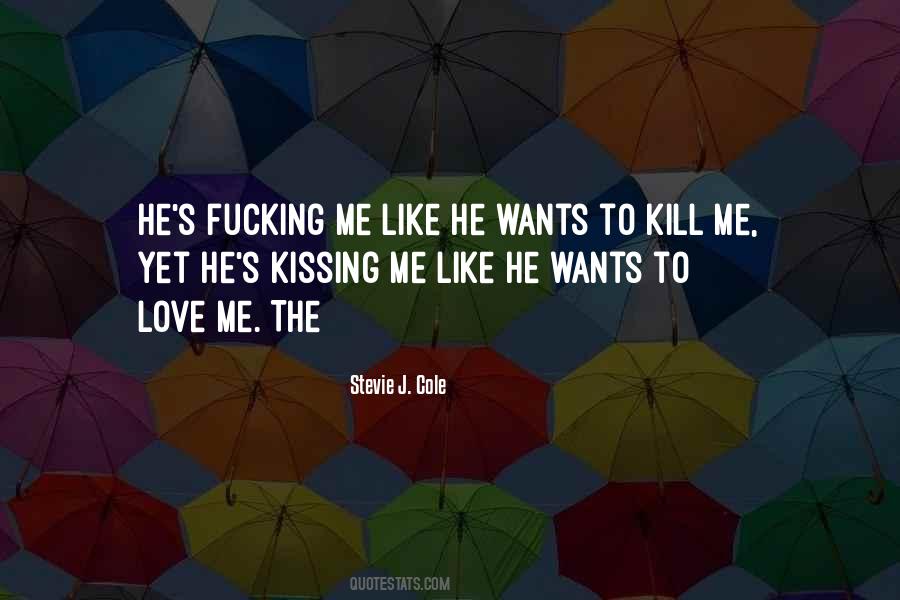Love Kill Me Quotes #407962
