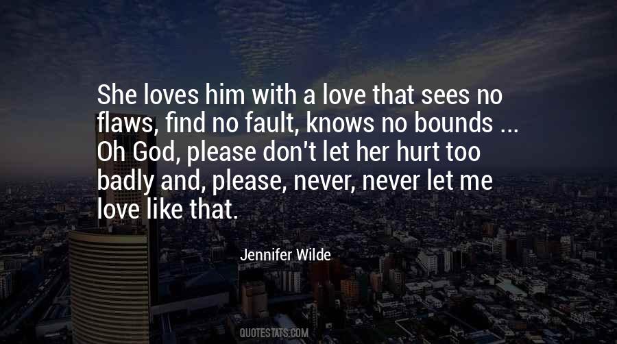 Love Knows No Bounds Quotes #1601378