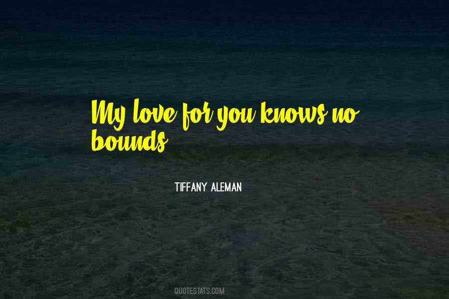 Love Knows No Quotes #316142