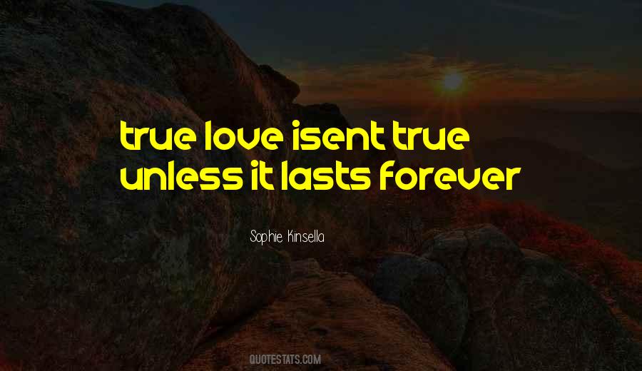 Love Lasts Forever Quotes #589076