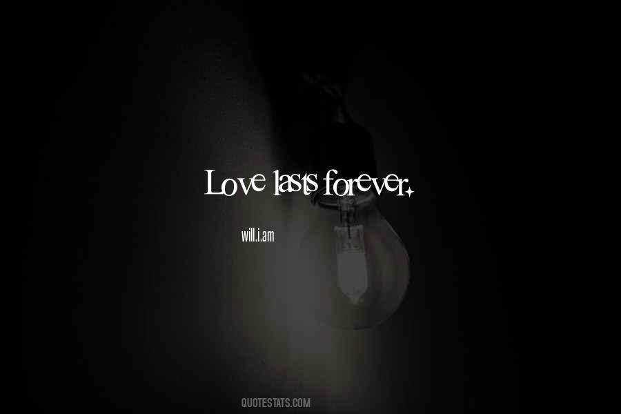 Love Lasts Forever Quotes #600149
