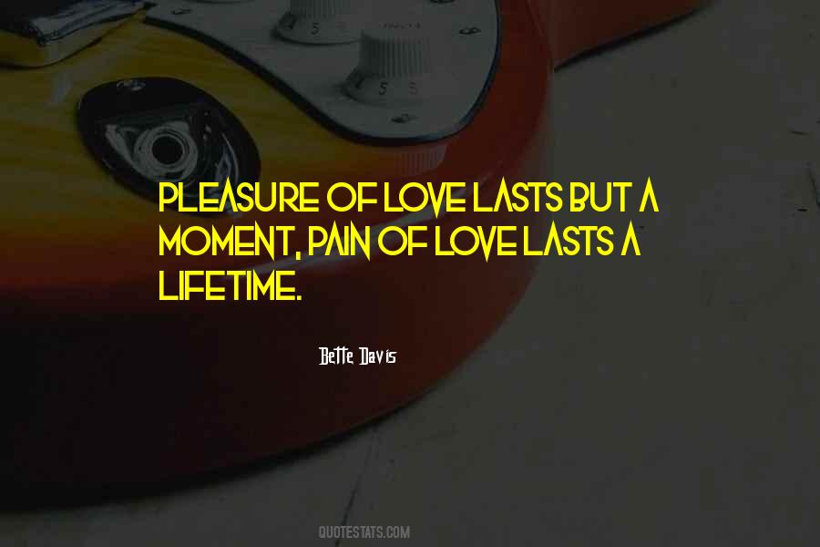 Love Lasts Lifetime Quotes #386867