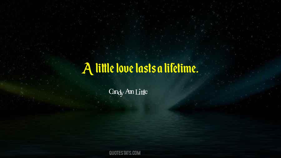 Love Lasts Lifetime Quotes #814813