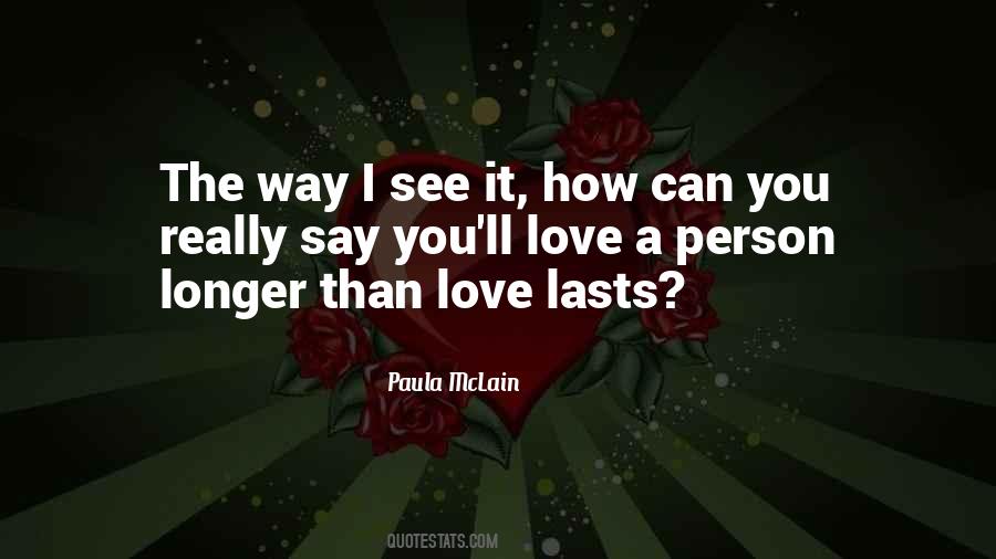 Love Lasts Quotes #1663633