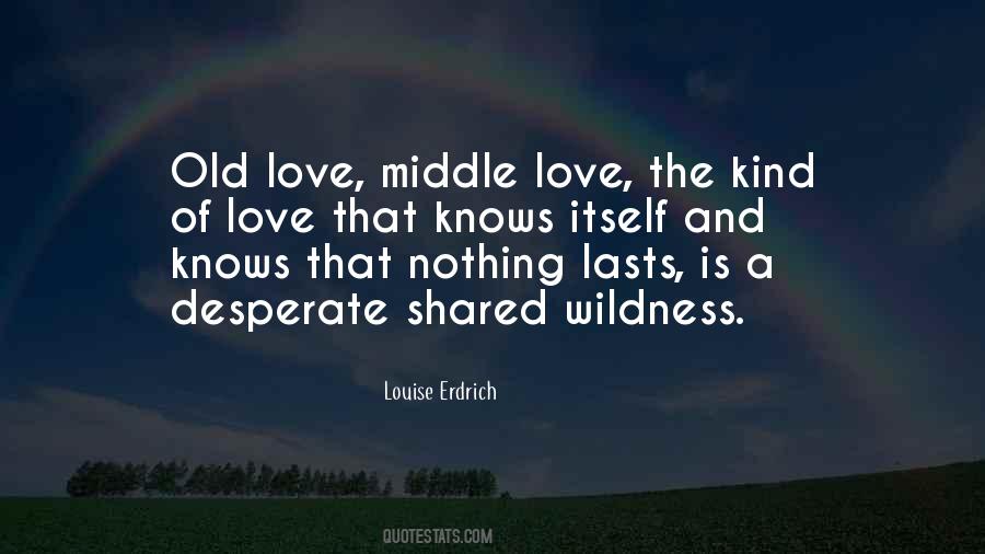 Love Lasts Quotes #402483