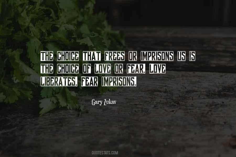Love Liberates Quotes #1111895