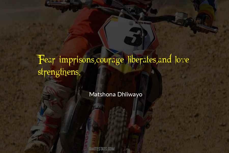 Love Liberates Quotes #601194