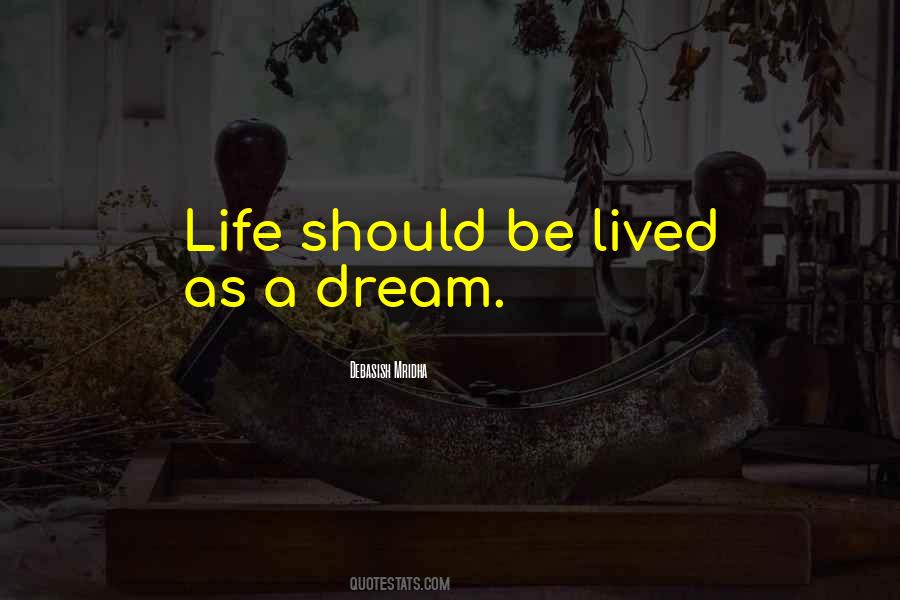 Love Life Dream Quotes #397957