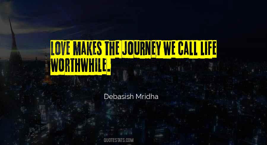 Love Life Journey Quotes #670596