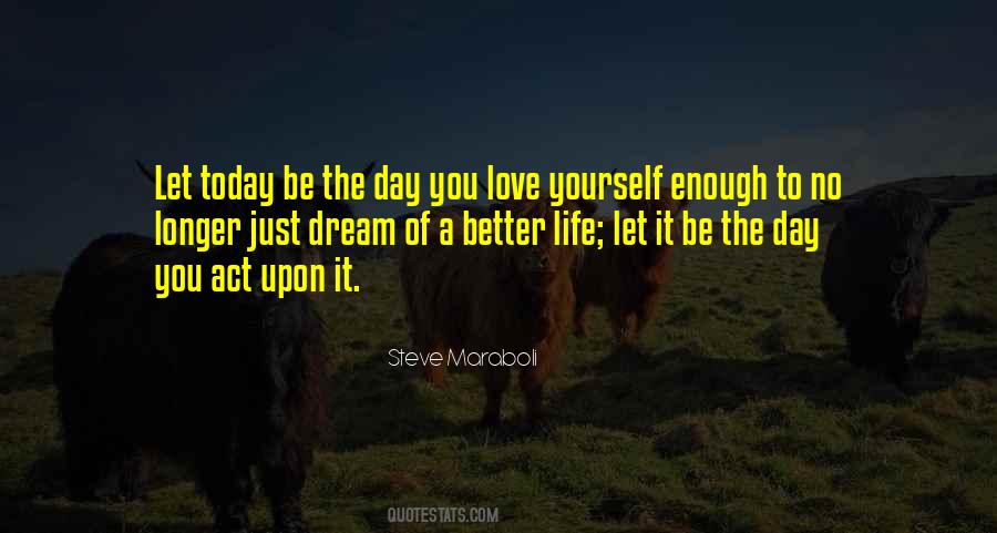 Love Life Today Quotes #468009