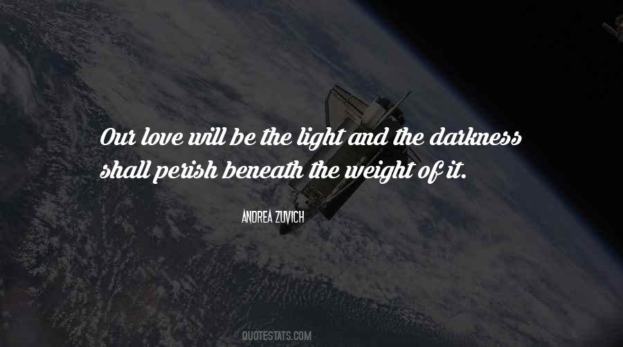 Love Light Darkness Quotes #41596