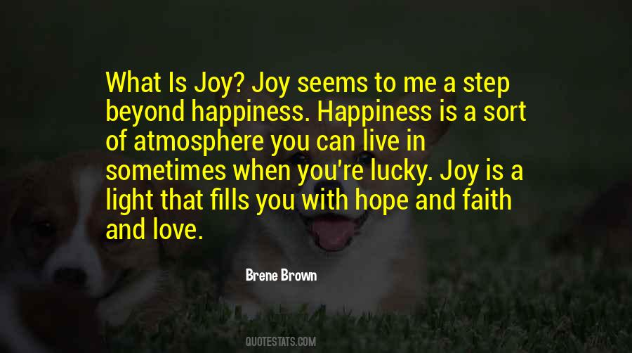 Love Light Happiness Quotes #1230276