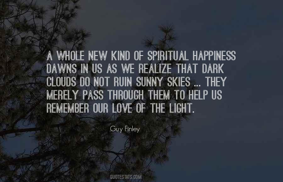 Love Light Happiness Quotes #1419371