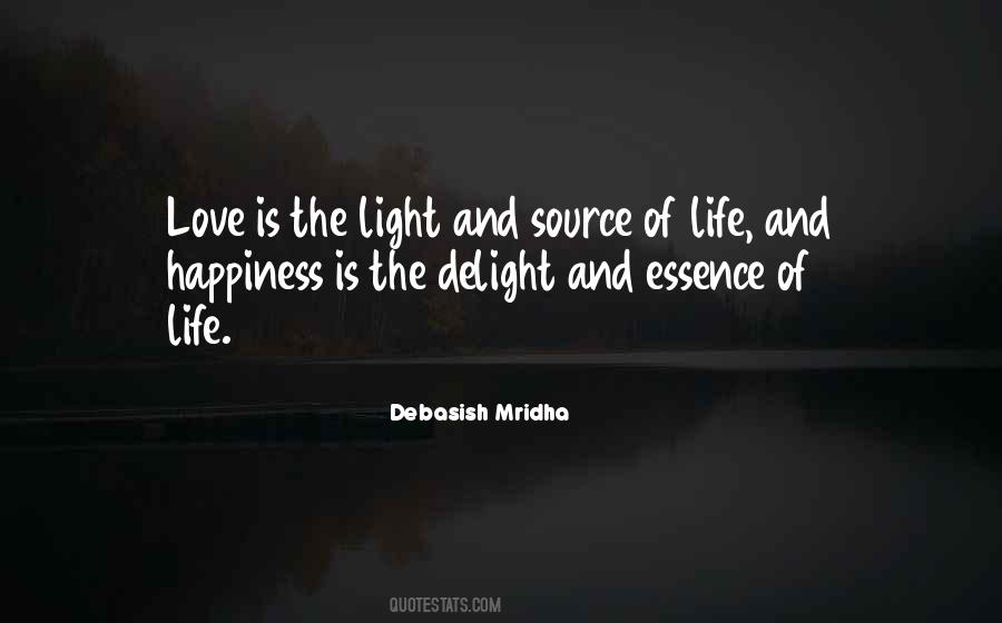 Love Light Happiness Quotes #1645291