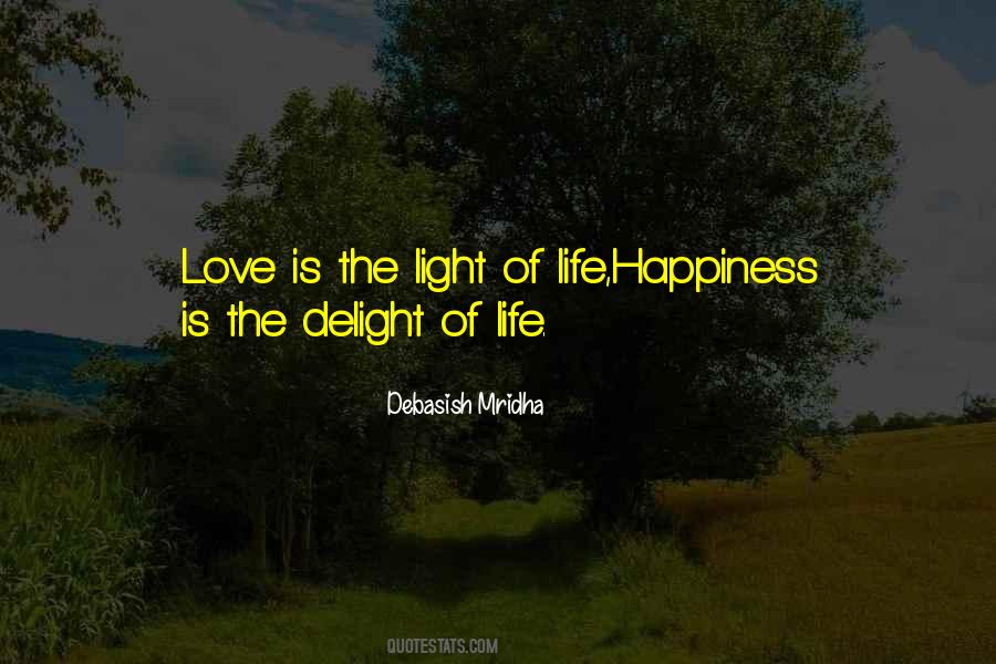 Love Light Happiness Quotes #411966