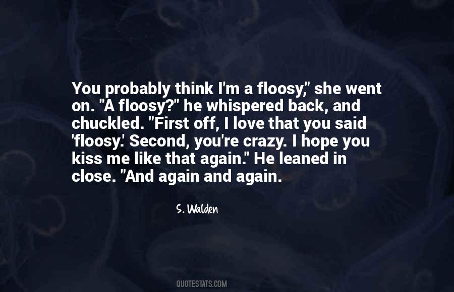 Love Like Crazy Quotes #319709 Love Like Crazy Quotes #319709