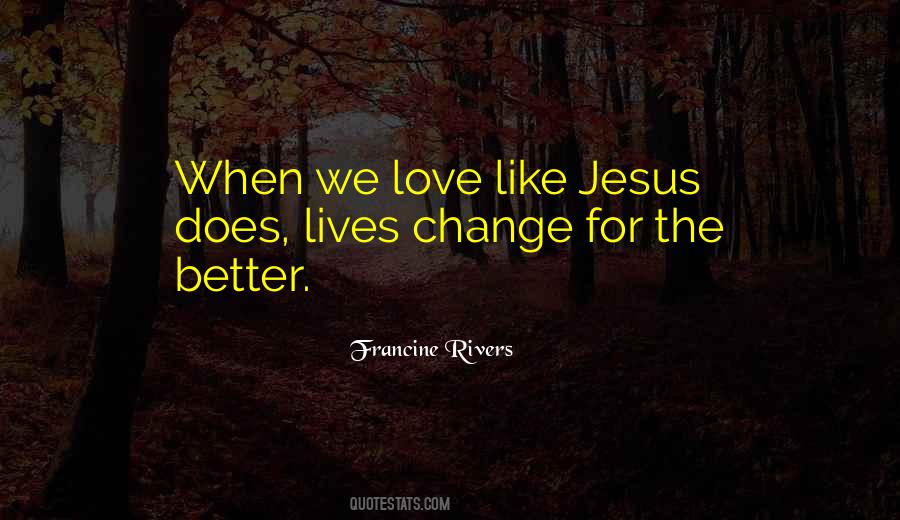 Love Like Jesus Quotes #1819882