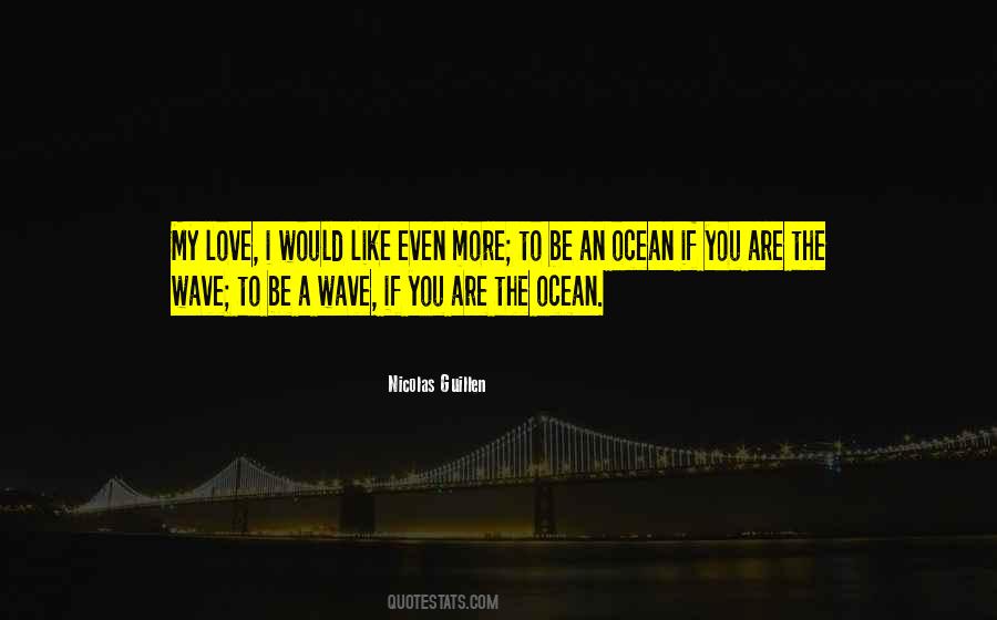 Love Like The Sea Quotes #145107