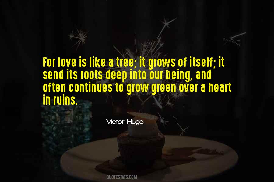 Love Like Tree Quotes #1759622