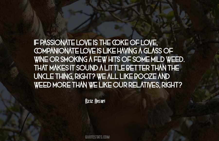 Love Like Wine Quotes #338017