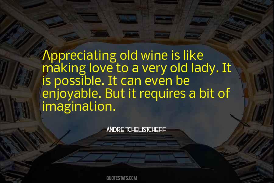 Love Like Wine Quotes #659992