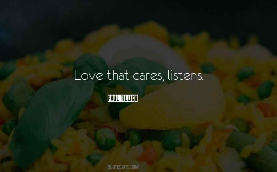 Love Listens Quotes #1792553