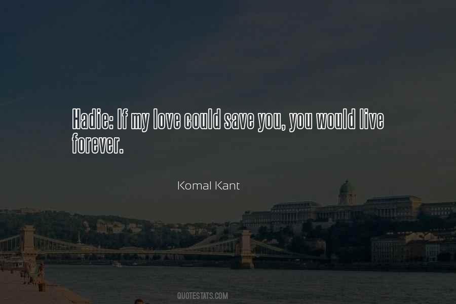 Love Live Forever Quotes #591558
