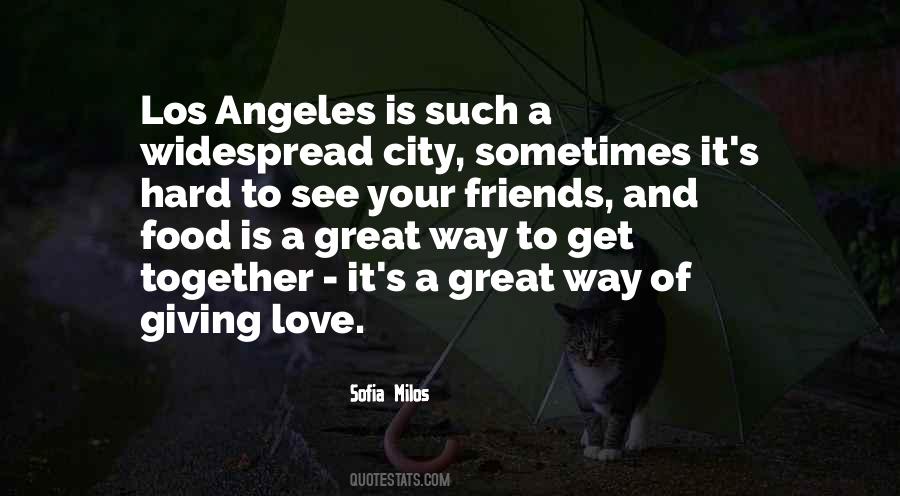 Love Los Angeles Quotes #1328710