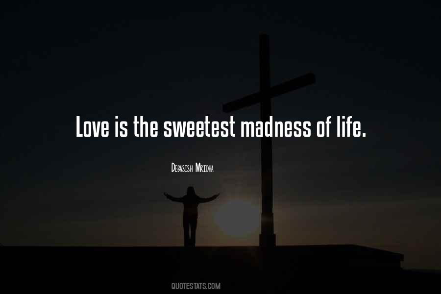 Love Madness Quotes #118497