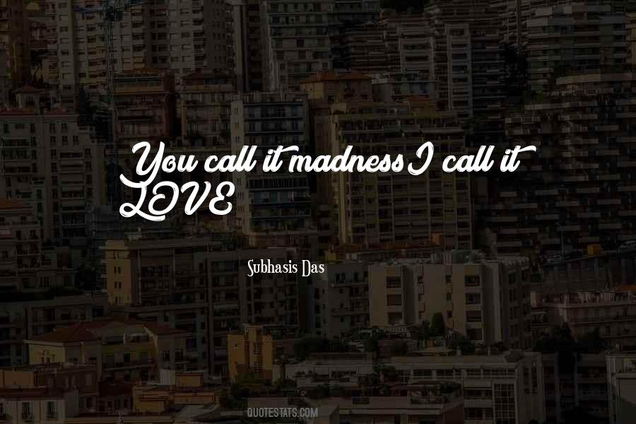 Love Madness Quotes #181913