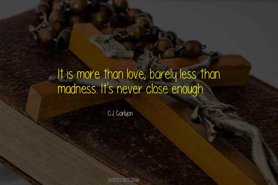 Love Madness Quotes #315768
