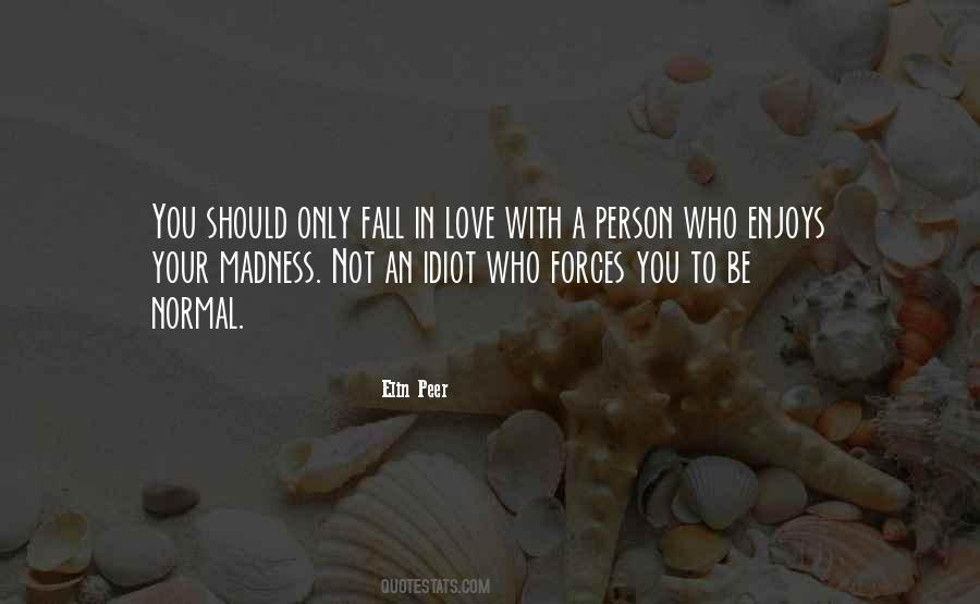 Love Madness Quotes #628577