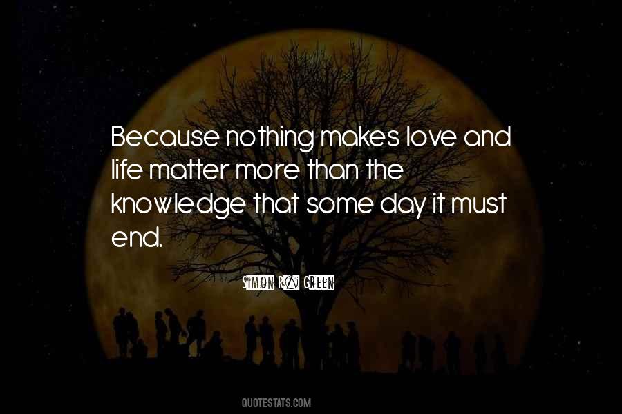 Love Makes Life Quotes #449433