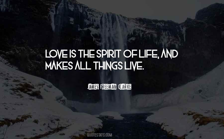 Love Makes Life Quotes #503807