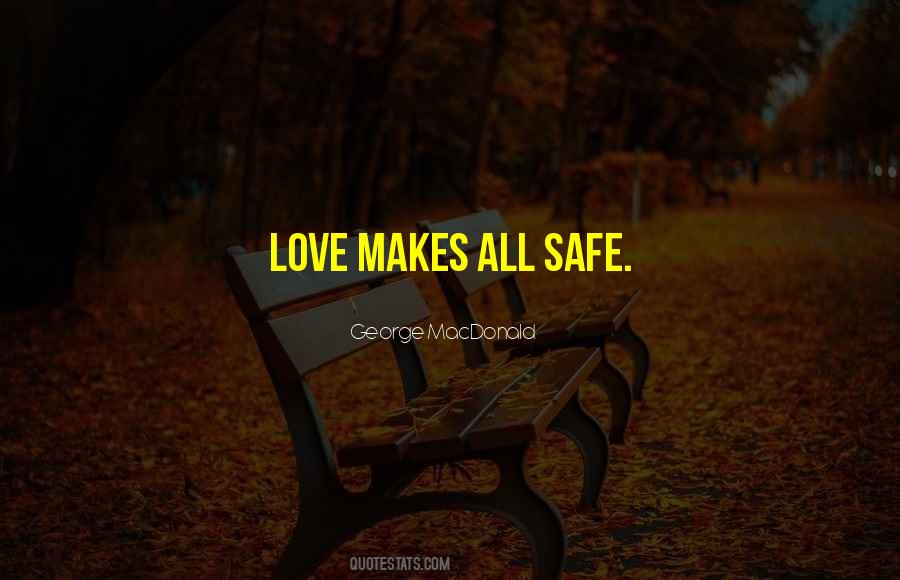 Love Makes Quotes #1244329