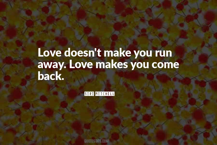 Love Makes Quotes #1246612