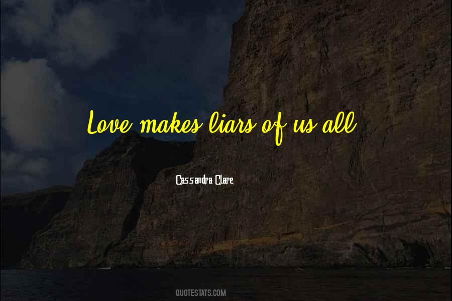 Love Makes Quotes #1855713