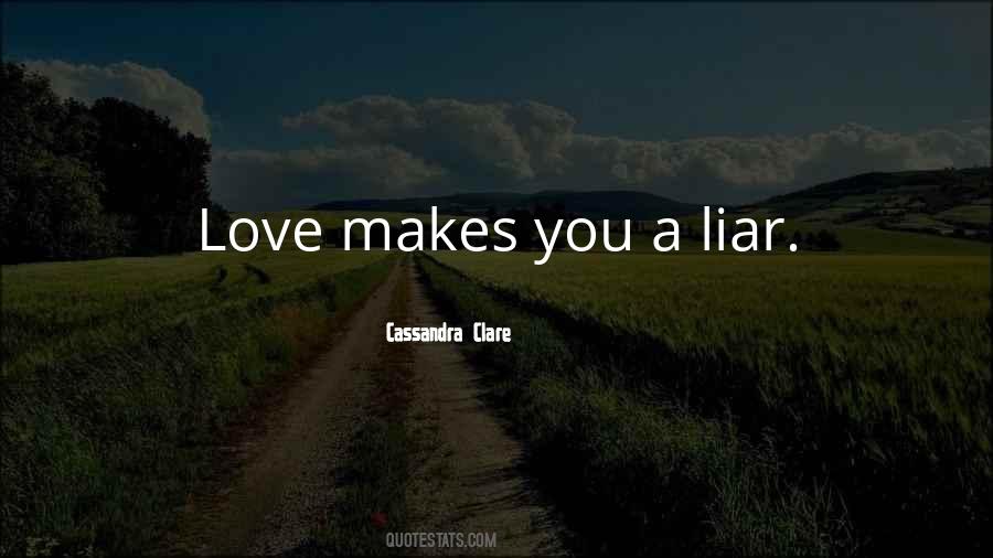Love Makes You Quotes #120921