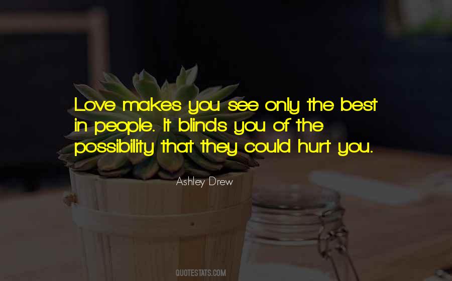 Love Makes You Quotes #1257126