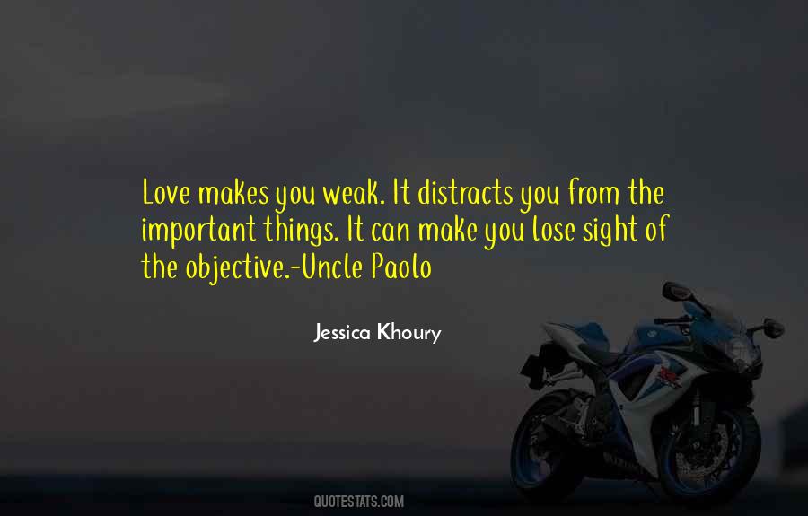 Love Makes You Quotes #1679016