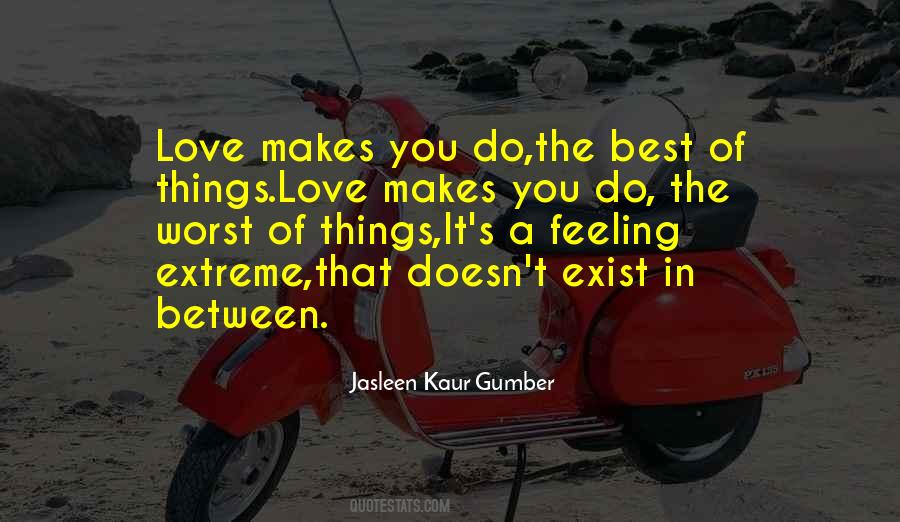 Love Makes You Quotes #556802
