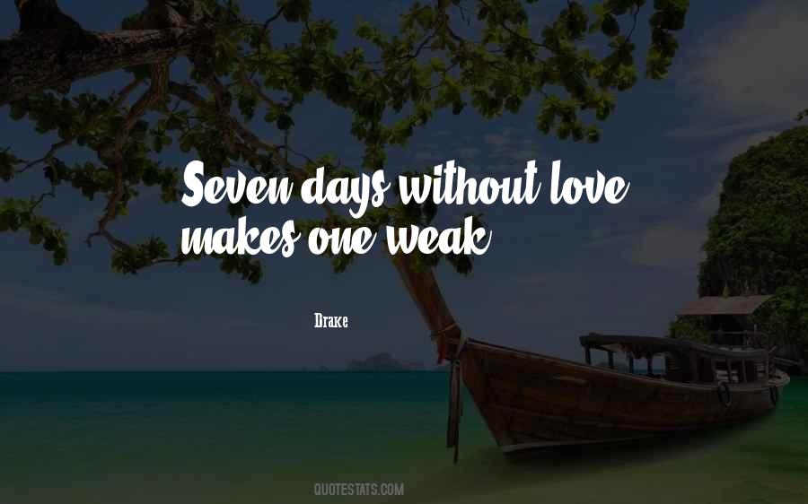 Love Makes You Weak Quotes #717389