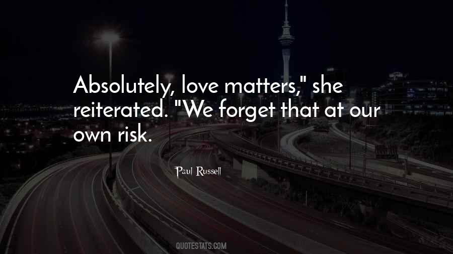 Love Matters Quotes #506329