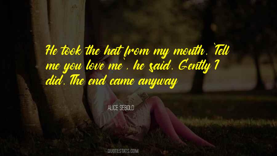 Love Me Anyway Quotes #1853568