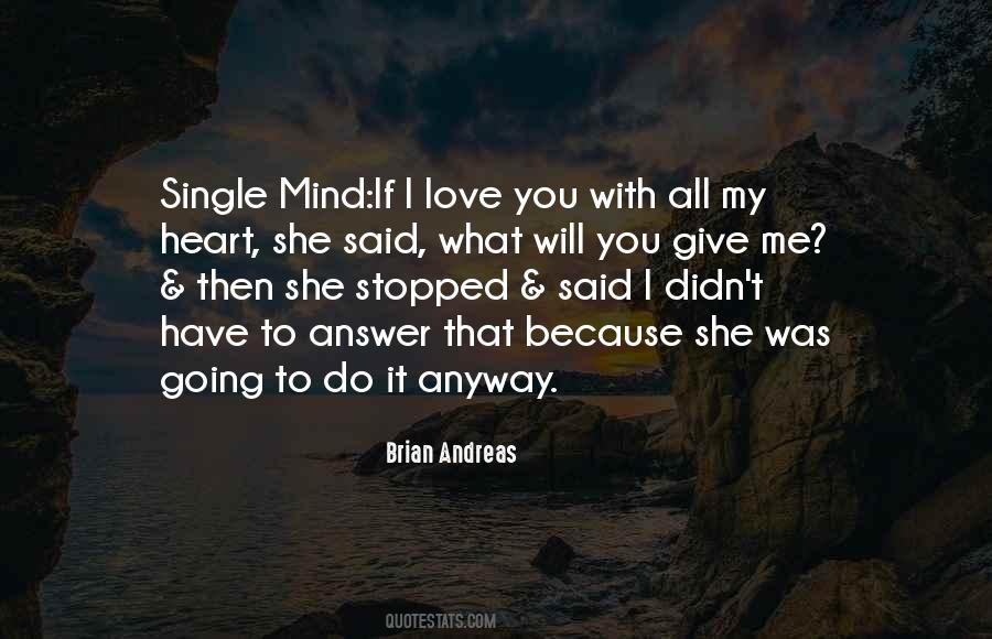 Love Me Anyway Quotes #639107