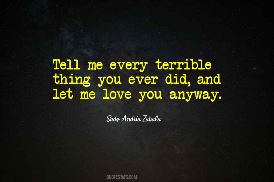 Love Me Anyway Quotes #732438